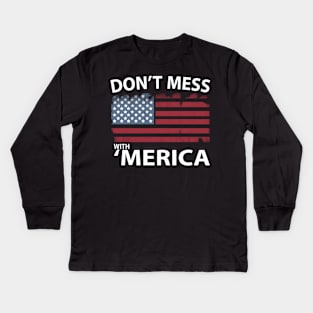 Don't mess with 'merica american flag Kids Long Sleeve T-Shirt